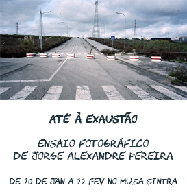 Até à exaustão - Exposição de Fotografia